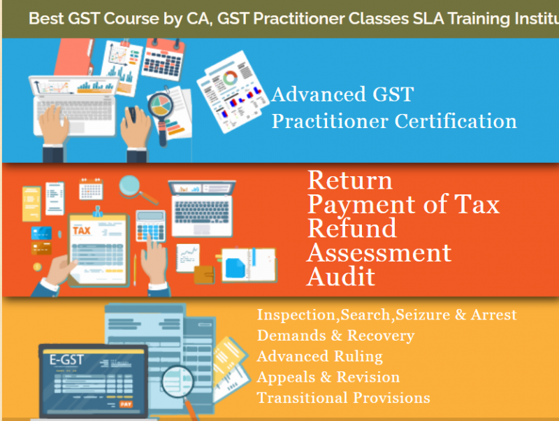 GST Certification Course in Delhi, 110018, GST e-filing, GST Return, 100% Job Placement, Free SAP FICO Training in Noida, Best GST, Accounting